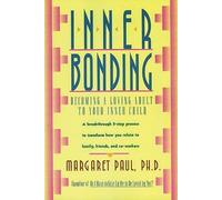 Inner Bonding by Margaret Paul (Paperback Book)