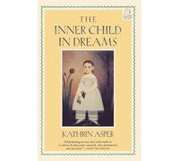 Inner Child in Dreams: 2 (C. G. Jung Foundation Books Series)