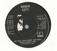 Inner City - Do You Love What You Feel