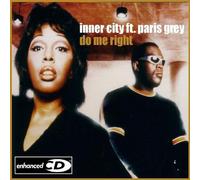 Inner City Ft Paris Grey - Do Me Right