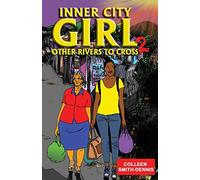 Inner City Girl 2; Other Rivers to Cross