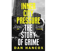 Inner City Pressure : The Story of Grime