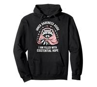 Inner Darkness Aside I Am Filled With Existential Hope Pullover Hoodie