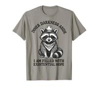 Inner Darkness Aside I Am Filled With Existential Hope T-Shirt