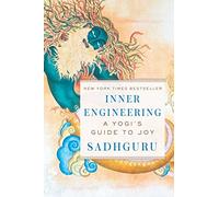 Inner Engineering: A Yogi's Guide to Joy. Sadhguru 9780812997798 New
