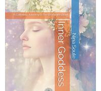 Inner Goddess: A Coloring Journey to the Feminine Soul
