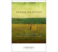 Inner Harvest: Daily Meditations for Recovery from Eating Disorders (Hazelden Meditations)