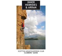 Inner Hebrides & Arran (Scottish Mountaineering Club Climbers' Guide)