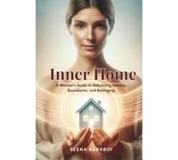 Inner Home: A Woman's Guide to Rebuilding Identity, Boundaries, and Belonging