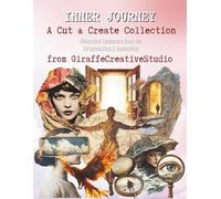 Inner Journey - A Cut and Create Collection of 200+ Reflective Designs: A soulful collage book for mindful journaling, self-discovery, and personal growth projects (Whimsical Feelings Ephemera)