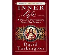 Inner Life: A Fellow Traveller's Guide to Prayer