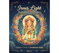 Inner Light: An Interactive Christian Devotional Coloring Book for Women - Guided Reflections, Healing Activities & Biblical Prompts