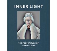 Inner Light : The Portraiture of Chris Levine