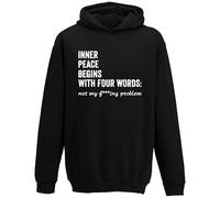 Inner Peace Begins With Four Words Hoodie Funny Sarcastic Unisex Jumper Gift (4XL, Black)