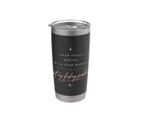 Inner Peace Sarcastic Quote Mindfulness Humor Zen Stainless Steel Insulated Tumbler
