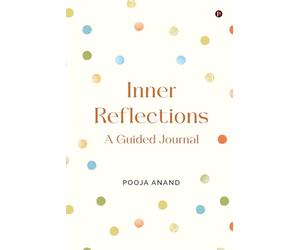 Inner Reflections: A Guided Journal