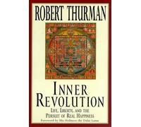 Inner Revolution: Life, Liberty, and the Pursuit of Real Happiness