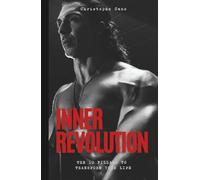 Inner revolution: The 10 pillars to transform your life (Révolution intérieure)