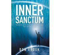 Inner Sanctum: Mankind Reaching for the Universe the Gift of Three