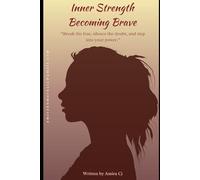 Inner Strength: Becoming Brave