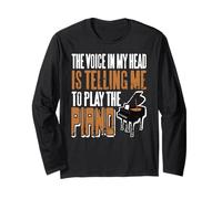 Inner Thought in My Head Says Go Play Piano Immediately Long Sleeve T-Shirt