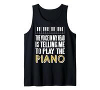 Inner Thought in My Head Says Play The Piano Tank Top