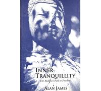 Inner Tranquillity: The Buddha's Path to Freedom