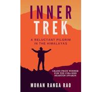 Inner Trek: A Reluctant Pilgrim in the Himalayas