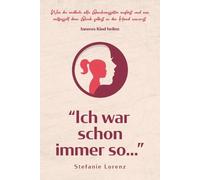 Stefanie Lorenz Inneres Kind heilen (Paperback)