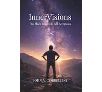 InnerVisions: One Man’s Journey to Self-Acceptance
