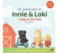 Innie & Loki: A Day at the Farm: Innie & Loki Visit the Farm - A Cute Animal Adventure Book for Kids Ages 2-6 - with Gentle Games and Bonus Activities Included! (Innie & Loki [EN])