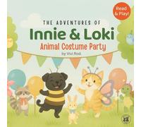 Innie & Loki: Animal Costume Party: - A warm story about playing together and feeling safe, perfect for children ages 2 to 6 - with fun activities to imagine and create! (Innie & Loki [EN])