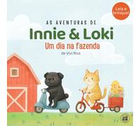 Innie & Loki: Um dia na fazenda: - Um livro carinhoso de aventuras com animais para crianças de 2 a 6 anos, com atividades divertidas incluídas! (Innie & Loki [PT])
