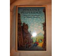 Innocence and Experience: Essays and Conversations on Childrens Literature