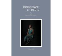 INNOCENCE EN DEUIL: LES RUINES D UNE ENFANCE
