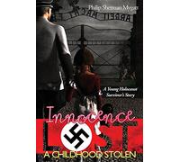 Innocence Lost - A Childhood Stolen