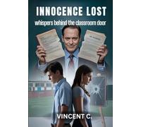 Innocence Lost: Whispers Behind the classroom Doors