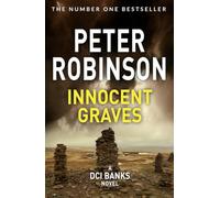 Innocent Graves: A Thrilling Novel in the Number One Bestselling Inspector Alan Banks Crime Series