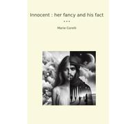 Innocent : her fancy and his fact (Classic Books)