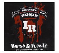 Innocent Rosie - Bound To Fuck Up