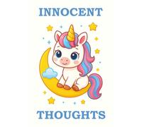 INNOCENT THOUGHTS: A surprisingly cheeky notebook for the not-so-innocent mind