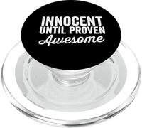Innocent Until Proven Awesome Not Guilty Cool Funny Saying PopSockets PopGrip for MagSafe