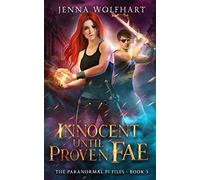 Innocent Until Proven Fae (The Paranormal PI Files)