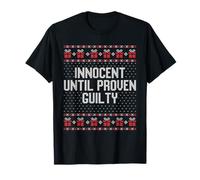 Innocent Until Proven Guilty, Naughty List Ugly Sweater T-Shirt