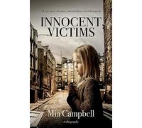 Innocent Victims: A true story of abuse, mental illness and heartache