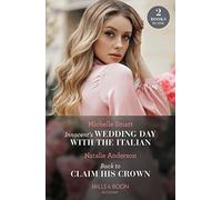 Innocent's Wedding Day With The Italian / Back To Claim His Crown: Innocent's Wedding Day with the Italian / Back to Claim His Crown (Innocent Royal Runaways)