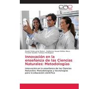 Innovación en la enseñanza de las Ciencias Naturales: Metodologías