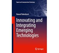 Innovating and Integrating Emerging Technologies (Signals and Communication Technology)