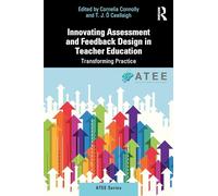 Innovating Assessment and Feedback Design in Teacher Education: Transforming Practice (ATEE Series)