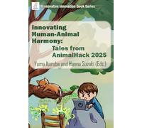 Innovating Human-animal Harmony: Tales from AnimalHack 2025 (Binnovative Innovation Book Series): 5